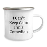 Funny Comedian Gifts from Friends to Comedian Graduation Camping Mug with 'I Can't Keep Calm I'm A Comedian' Quote, Unique Gifts for Comedian - Image 2